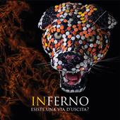 Inferno. Esiste una via d'uscita?