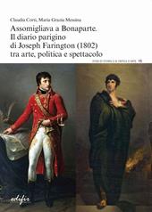 Assomigliava a Bonaparte. Il diario parigino di Joseph Farington (1802) tra arte, politica e spettacolo