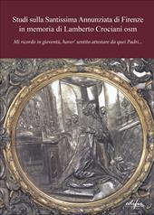 Studi sulla Santissima Annunziata di Firenze in memoria di Eugenio Casalini osm