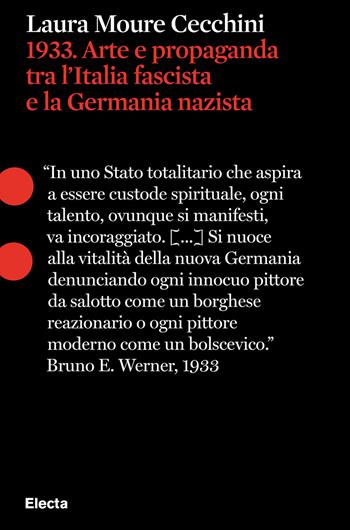 1933. Arte e propaganda tra l'Italia fascista e la Germania nazista - Laura Moure Cecchini - Libro Electa 2026, Pesci rossi | libraccio.click