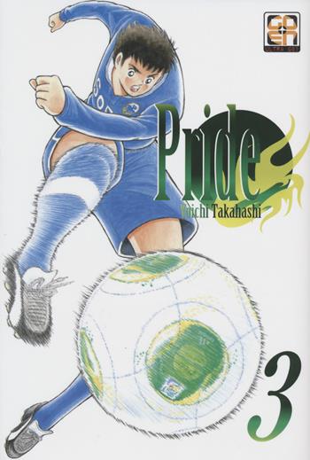 Pride. Vol. 3 - Yoichi Takahashi - Libro Goen 2022, Mega collection | libraccio.click