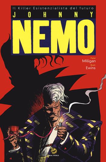 Johnny Nemo. Il killer esistenzialista del futuro - Peter Milligan, Brett Ewins - Libro Real World 2022 | libraccio.click
