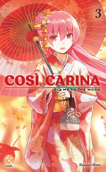 Così carina. Fly me to the moon. Vol. 3 - Kenjiro Hata - Libro Goen 2023, Mega collection | libraccio.click