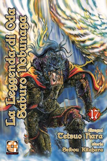 La leggenda di Oda Saburo Nobunaga. Vol. 17 - Tetsuo Hara, Seibou Kitahara - Libro Goen 2023 | libraccio.click