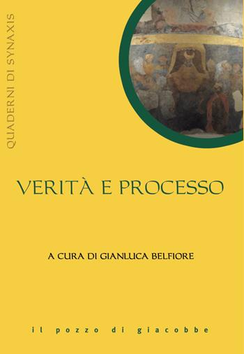 Verità e processo  - Libro Il Pozzo di Giacobbe 2026, Quaderni di Synaxis | libraccio.click