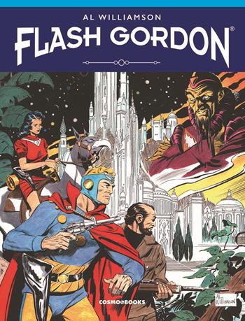 Flash Gordon - Al Williamson - Libro Editoriale Cosmo 2024, Cosmo books | libraccio.click