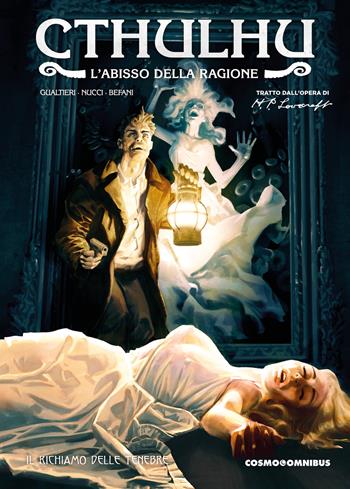 Il richiamo delle tenebre. Cthulhu. L'abisso della ragione - Giulio Antonio Gualtieri, Marco Nucci, Valerio Befani - Libro Editoriale Cosmo 2024, Cosmo omnibus | libraccio.click