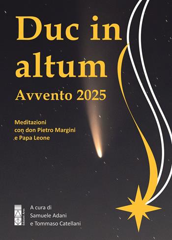 Duc in altum. Avvento 2025. Meditazioni con don Pietro Margini e Papa Leone - Tommaso Catellani - Libro Ares 2025, Catechesi | libraccio.click