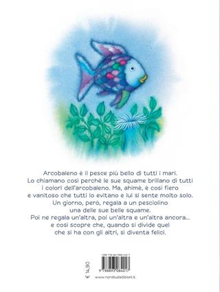 Arcobaleno, il pesciolino più bello di tutti i mari. Ediz. a colori - Marcus Pfister - Libro Nord-Sud 2024 | libraccio.click
