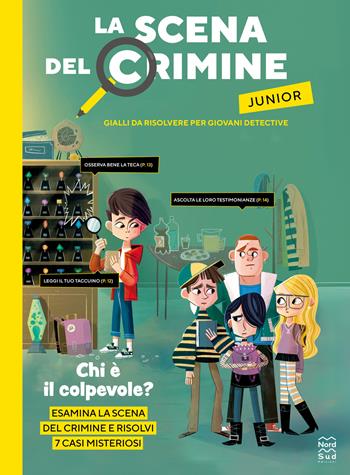 La scena del crimine junior. Gialli da risolvere per giovani detective. Ediz. illustrata - Modesto García - Libro Nord-Sud 2025, Libri attività | libraccio.click