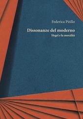 Dissonanze del moderno. Hegel e la moralità