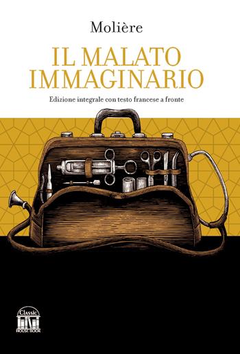 Il malato immaginario - Molière - Libro House Book 2023 | libraccio.click
