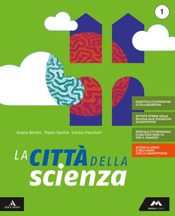 La città della scienza. Per la Scuola media. Con 2 espansioni online. Vol. 1 - Maria Grazia Bertini, Pietro Danise, Emilia Franchini - Libro Mursia Scuola 2019 | libraccio.click