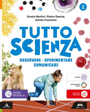 TuttosScienza. Osservare, sperimentare, comunicare. Per la Scuola media. Vol. 2 - Maria Grazia Bertini, Pietro Danise, Emilia Franchini - Libro Mursia Scuola 2026 | libraccio.click