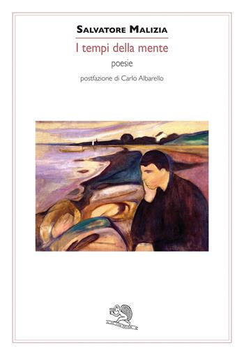 I tempi della mente - Salvatore Malizia - Libro La Vita Felice 2023, Contemporanea | libraccio.click