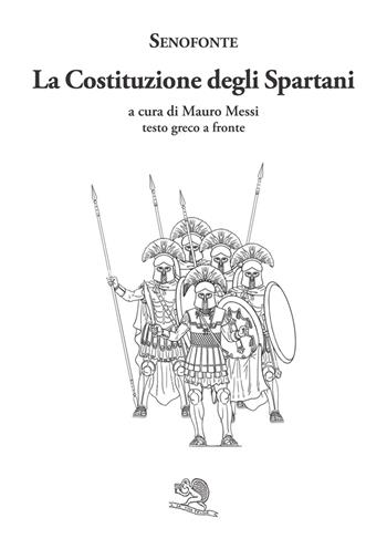 La costituzione degli spartani. Testo greco a fronte - Senofonte - Libro La Vita Felice 2025, Saturnalia | libraccio.click