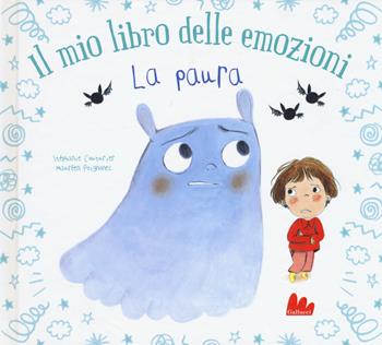 La paura. Il mio libro delle emozioni. Ediz. a colori - Stéphanie Couturier, Maurèen Poignonec - Libro Gallucci 2019 | libraccio.click