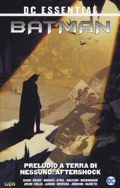 Preludio a terra di nessuno. Batman. Vol. 2: Aftershock