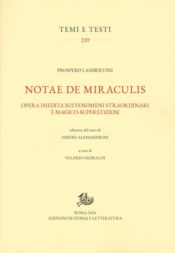Notae de miraculis. Opera inedita sui fenomeni straordinari e magico-superstizioni - Prospero Lambertini, Grimaldi - Libro Edizioni di Storia e Letteratura 2024, Temi e testi | libraccio.click