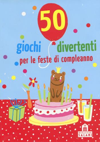50 giochi divertenti per le feste di compleanno. Carte - Yayo Kawamura, Linda Hermann - Libro Magazzini Salani 2018 | libraccio.click