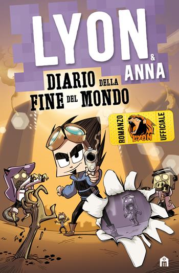 Diario della fine del mondo. Lyon & Anna - Lyon - Libro Magazzini Salani 2021 | libraccio.click