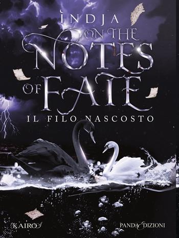 Il filo nascosto. On the notes of fate - Indja - Libro Panda Edizioni 2025, Kairos | libraccio.click