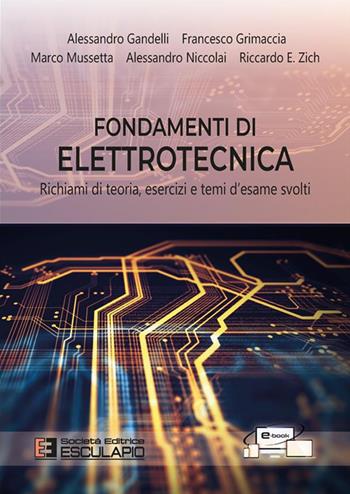 Fondamenti di elettrotecnica. Richiami di teoria esercizi e temi d'esame svolti. per download e accesso online - Francesco Grimaccia, Marco Mussetta, Riccardo E. Zich - Libro Esculapio 2024 | libraccio.click