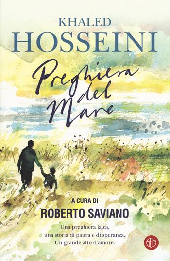 Preghiera del mare - Khaled Hosseini - Libro SEM 2018 | libraccio.click