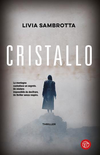 Cristallo - Livia Sambrotta - Libro SEM 2024, SEM Classic | libraccio.click