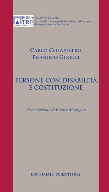 Persone con disabilità e Costituzione - Carlo Colapietro, Federico Girelli - Libro Editoriale Scientifica 2020, CRISPEL. Studi e ricerche | libraccio.click