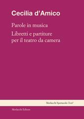 Parole in musica. Libretti e partiture per il teatro da camera