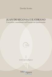 Juan de Segovia e il Corano. Convertire i musulmani nell'Europa del Quattrocento