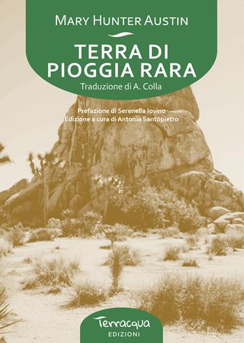 Terra di pioggia rara - Mary Hunter Austin - Libro Terracqua 2024 | libraccio.click