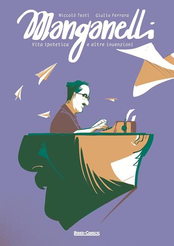 Manganelli. Vita ipotetica e altre invenzioni - Niccolò Testi, Giulio Ferrara - Libro Rider Comics 2024 | libraccio.click