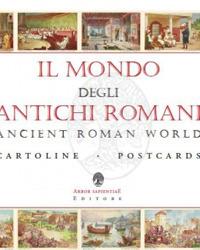 Il mondo degli antichi romani-Ancient roman world. Ediz. a colori  - Libro Arbor Sapientiae Editore 2017, Il calamaio d'oro | libraccio.click