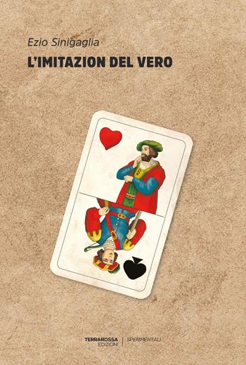 L'imitazion del vero - Ezio Sinigaglia - Libro TerraRossa 2020, Sperimentali | libraccio.click