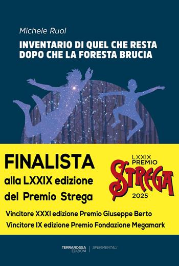 Inventario di quel che resta dopo che la foresta brucia - Michele Ruol - Libro TerraRossa 2024, Sperimentali | libraccio.click