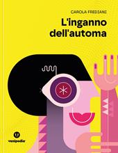 L'inganno dell'automa