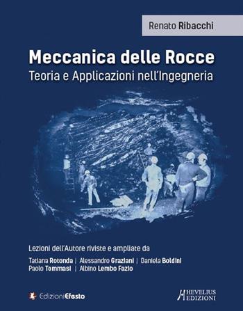 Meccanica delle rocce. Teoria e applicazioni nell'ingegneria  - Libro Edizioni Efesto 2018, Circuli dimensio | libraccio.click