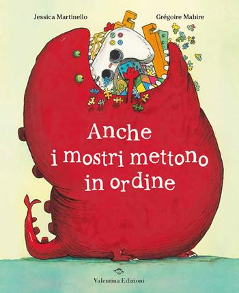 Anche i mostri mettono in ordine. Ediz. a colori - Jessica Martinello - Libro Valentina Edizioni 2022 | libraccio.click