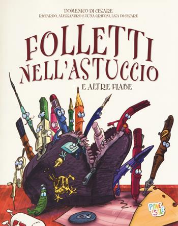 Folletti nell'astuccio e altre fiabe - Domenico Di Cesare, Riccardo Grifoni, Alessandro Grifoni - Libro Pane e Sale 2017 | libraccio.click