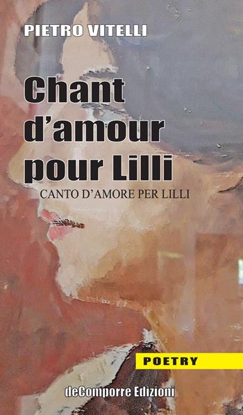 Chant d'amor pour Lilli-Canto d'amore per Lilli - Pietro Vitelli - Libro de-Comporre 2019, Poetry | libraccio.click