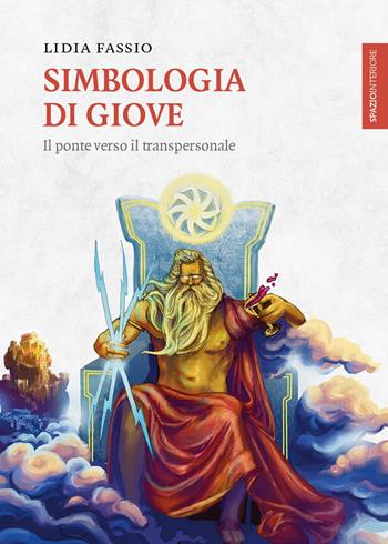 Simbologia di Giove. Il ponte verso il transpersonale - Lidia Fassio - Libro Spazio Interiore 2020, Lanterne | libraccio.click