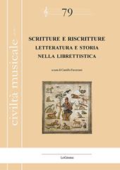 Scritture e riscritture. Letteratura e storia nella librettistica. Ediz. italiana e francese