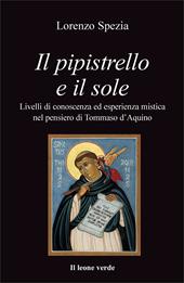 Il pipistrello e il sole. Livelli di conoscenza ed esperienza mistica nel pensiero di Tommaso d'Aquino