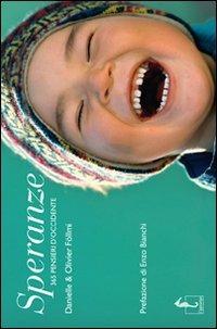 Speranze. 365 pensieri d'Occidente. Ediz. illustrata - Olivier Föllmi, Danielle Föllmi - Libro L'Ippocampo 2018, Saggezze dell'umanità | libraccio.click