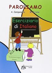Paroliamo. Eserciziario di italiano. Per la Scuola media