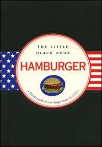 Hamburger - Cathy Cavender, Mike Heneberry - Libro Astraea 2010, The little black book | libraccio.click