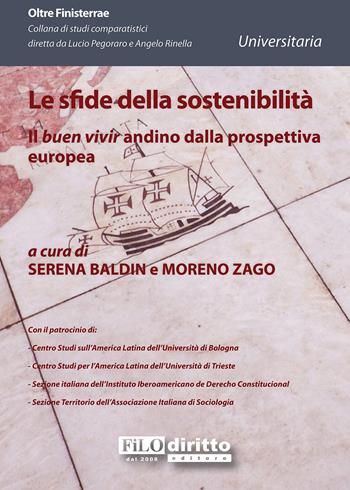 Le sfide della sostenibilità. Il «buen vivir» andino dalla prospettiva europea  - Libro Filodiritto 2014 | libraccio.click
