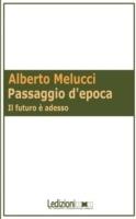 Passaggio d'epoca. Il futuro è adesso